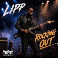 Lipp - Rocking Out (Explicit)