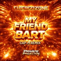 Chicago Zone - My Friend Bart (Cap-M Remix)