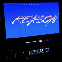 Faceless - Reason
