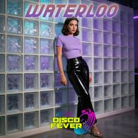 Disco Fever - Waterloo