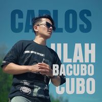 Carlos - Ulah Bacubo Cubo