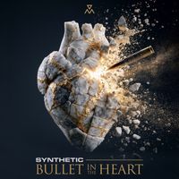 Synthetic - Bullet In The Heart