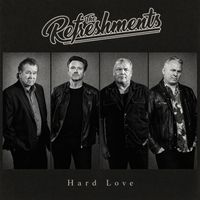 The Refreshments - Hard Love