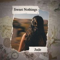 Jude - Sweet Nothings (Explicit)