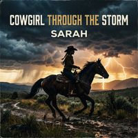 SARAH - Cowgirl Through The Storm