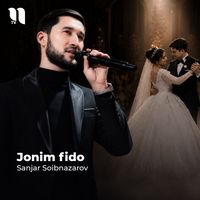 Sanjar Soibnazarov - Jonim fido
