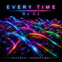DJ CJ - Every Time