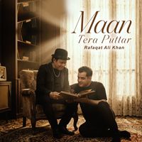 Rafaqat Ali Khan - Maan Tera Puttar