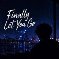 Noven - Finally Let You Go