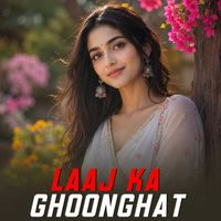 Sruti Aastha - Laaj Ka Ghoonghat
