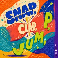 LIWAI - Snap, Clap, Jump