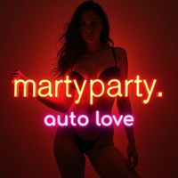 MartyParty - Auto Love