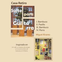 Miguel Álvarez - Suite Casa Retiro: I. Bambuco