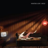BOLD - NINETIES LOVE (Explicit)