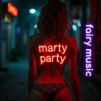 MartyParty - Fairy Music