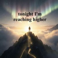 Brune - tonight I'm reaching higher