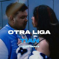 Tian - Otra Liga (Explicit)