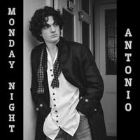 Antonio - Monday Night