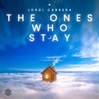 Jordi Cabrera - The Ones Who Stay