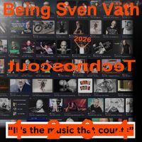 technoscout - Being Sven Väth (It's the Music That Counts: 1 2 3 4)