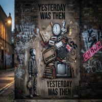 CHOON - Yesterday Was Then