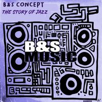 B&S Concept - The Story of Jazz