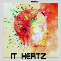 xymalf - It Hertz, Vol. 1.1 (Long version)