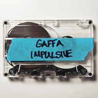 Gaffa - Impulsive