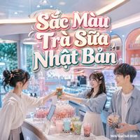 MilkTeaChill BGM - Sắc Màu Trà Sữa Nhật Bản