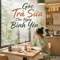 MilkTeaChill BGM - Góc Trà Sữa Cho Ngày Bình Yên