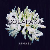 Ismael - Solafaka