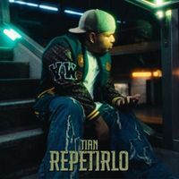 Tian - REPETIRLO (Explicit)