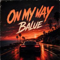 Balue - On My Way