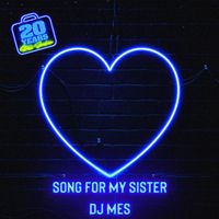 DJ Mes - Song for My Sister