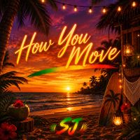 SJ - Sj How You Move