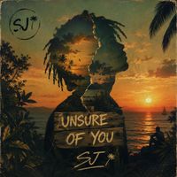 SJ - Unsure of You