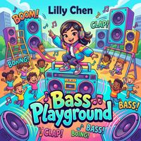 Lilly Chen - Bass Playground