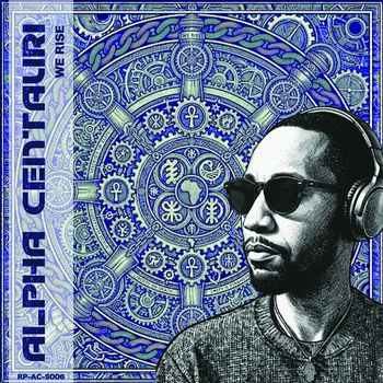 Alpha Centauri - We Rise