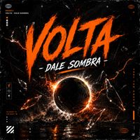 Volta - Dale Sombra