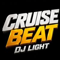 Dj Light - CRUISE BEAT (Explicit)