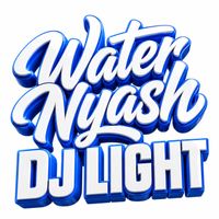 Dj Light - water nyash (Explicit)
