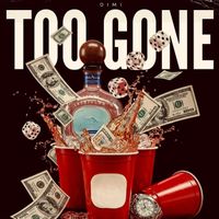 Dimi - Too Gone (Explicit)