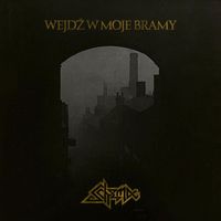 Schema - Wejdź w moje bramy