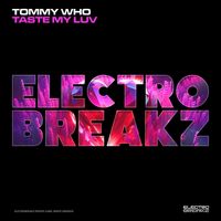Tommy Who - Taste My Luv