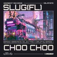 SluG (FL) - Choo Choo