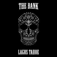 The Bank - Lagos Tahoe