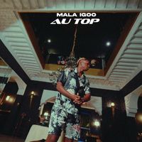 MALA - Au top (Explicit)