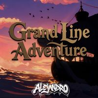 Alejandro - Grand Line Adventure