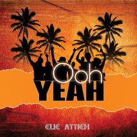 Elie Attieh - Ooh Yeah