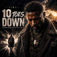 Tiny - 10 Toes Down